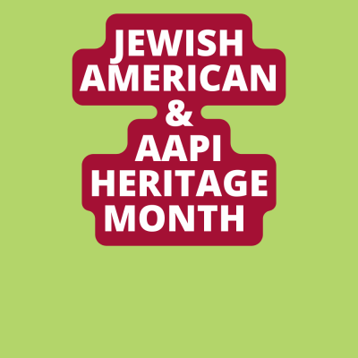 An image that says "Jewish American and AAPI Heritage Month"